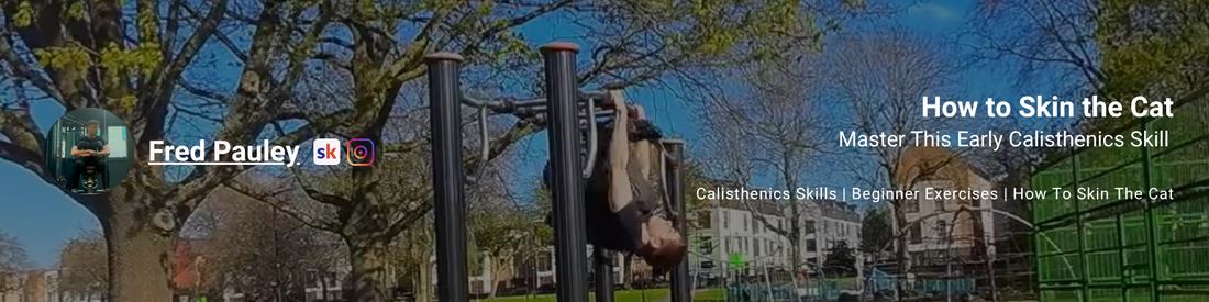 How to Skin the Cat: Master This Early Calisthenics Skill  Thumbnail