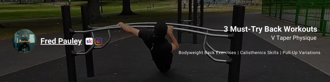 3 Best Calisthenics Back Exercises for a V-Taper Back